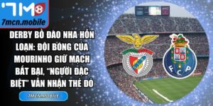 Derby Bồ Đào Nha hỗn loạn