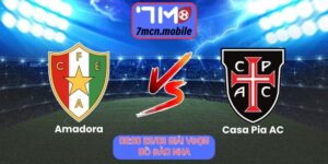 Soi kèo Amadora vs Casa Pia AC lúc 00:00 23/03 giải VĐQG Bồ Đào Nha