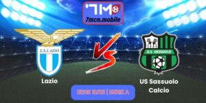 Soi kèo Lazio vs US Sassuolo Calcio (02:45 10/03 | Serie A)