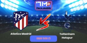 Soi kèo trận Atletico Madrid vs Tottenham Hotspur (03:00 11/03, C1)